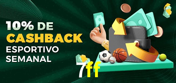 10% de bônus de cashback na 7ff
